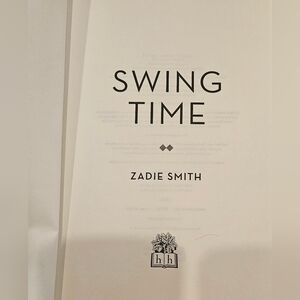 Swing Time by Zadie Smith Hardcover Book
